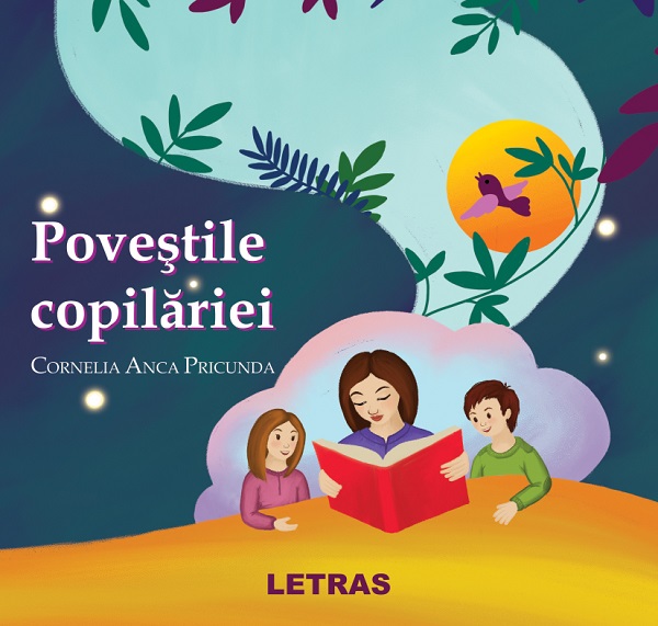 Povestile copilariei - Cornelia Anca Pricunda