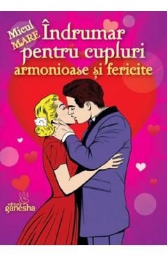 Poza produsului Indrumar pentru cupluri armonioase si fericire