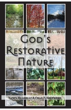 Coperta cărții 'God's Restorative Nature - Nancy Hulshult'