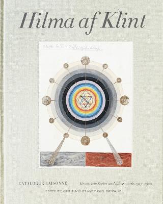 Hilma AF Klint: Geometric Series and Other Works 1917-1920: Catalogue Raisonné Volume V - Hilma Af Klint