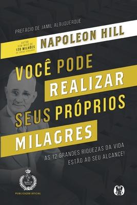 Voc� Pode Realizar Seus Pr�prios Milagres - Napoleon Hill