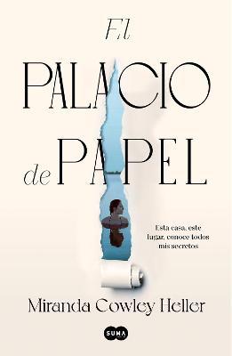 El Palacio de Papel / The Paper Palace - Miranda Cowley Heller