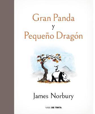 Gran Panda Y Peque�o Drag�n / Big Panda and Tiny Dragon - James Norbury