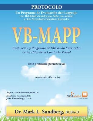 VB-MAPP, Evaluación y programa de ubicación curricular de los hitos de la conducta verbal: Protocolo - Mark L. Sundberg