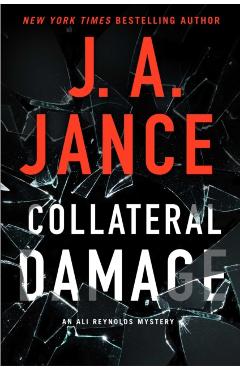 Collateral Damage: Volume 17 - J. A. Jance