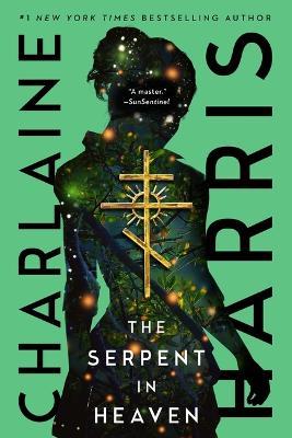 The Serpent in Heaven: Volume 4 - Charlaine Harris