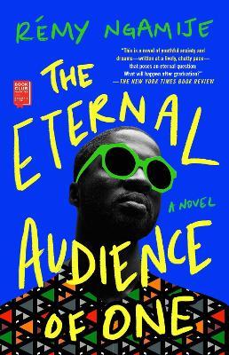 The Eternal Audience of One - Rémy Ngamije