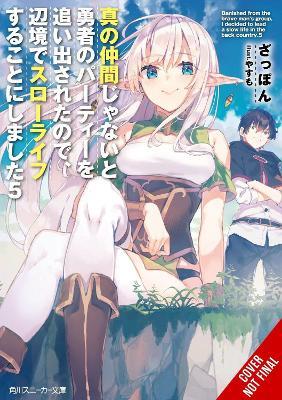 Banished from the Hero's Party, I Decided to Live a Quiet Life in the Countryside, Vol. 5 (Light Novel) - Zappon