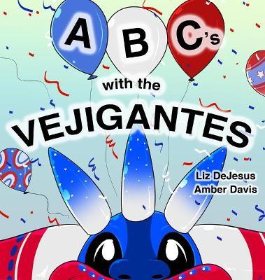 ABC's with the Vejigantes - Liz Dejesus