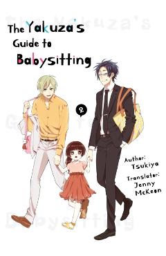 The Yakuza's Guide to Babysitting Vol. 2 - Tsukiya