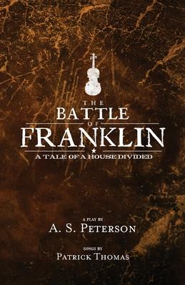 The Battle of Franklin - A. S. Peterson