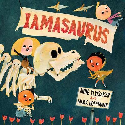 Iamasaurus - Anne Ylvisaker