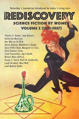 Rediscovery, Volume 2: Science Fiction by Women (1953-1957) - Gideon Marcus