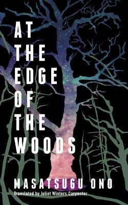 At the Edge of the Woods - Masatsugu Ono
