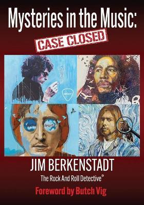 Mysteries in the Music: Case Closed - Jim Berkenstadt