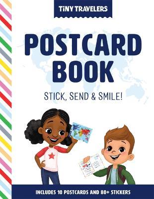Tiny Travelers Postcard Book: Stick, Send & Smile! - Steven Wolfe Pereira