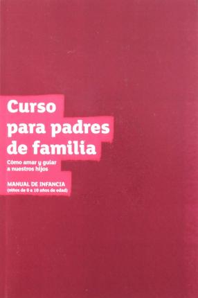 The Parenting Children Course Guest Manual Latam Edition - Nicky &. Sila Lee