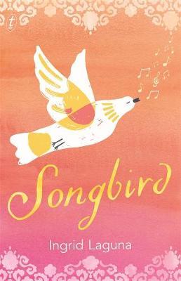Songbird - Ingrid Laguna