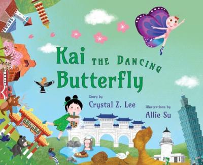 Kai the Dancing Butterfly - Crystal Z. Lee