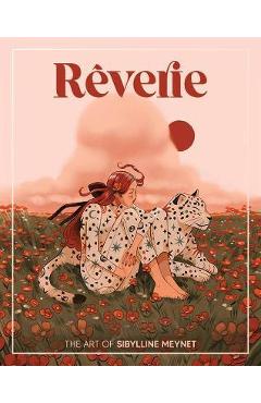 Poza produsului Rêverie: The Art of Sibylline Meynet - Publishing 3dtotal