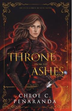 A Throne from the Ashes - Chloe C. Peñaranda
