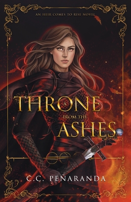 A Throne from the Ashes - Chloe C. Peñaranda