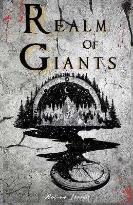Realm of Giants: Dark Steampunk Fantasy - Aelina Isaacs