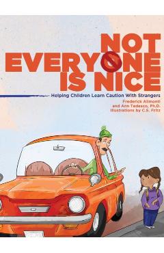 Not Everyone Is Nice - Frederick Alimonti