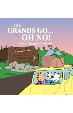 Coperta cărții 'The Grands Go - Oh No!: The Grand Canyon - A. N. Eason'