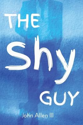The Shy Guy - John Allen