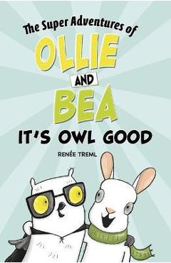 Coperta cărții 'It's Owl Good - Renée Treml'