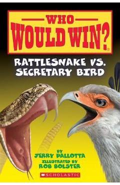 Coperta cărții 'Rattlesnake vs. Secretary Bird (Who Would Win?) - Jerry Pallotta'
