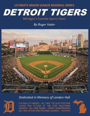 Detroit Tigers: Michigan's Favorite Sports Team - Roger Yoder