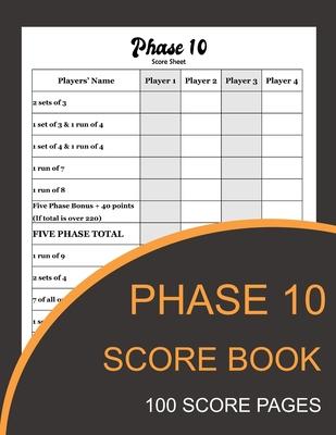 Phase 10 Score Book: Phase Ten Card Game Record Keeper Book and Writing Note to Record Your Scores Playing Phase 10 - Salvador Handerson