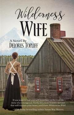 Poza produsului Wilderness Wife - Delores Topliff