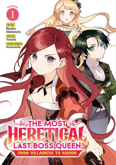 Coperta cărții 'The Most Heretical Last Boss Queen: From Villainess to Savior (Manga) Vol. 1 - Tenichi'