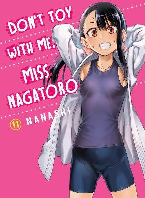 Don't Toy with Me, Miss Nagatoro, Volume 11 - Nanashi