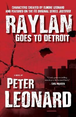Raylan Goes to Detroit - Peter Leonard