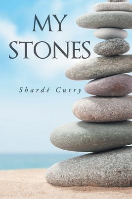 My Stones - Sharde Curry