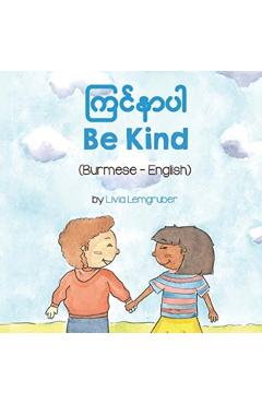Be Kind (Burmese-English) - Livia Lemgruber