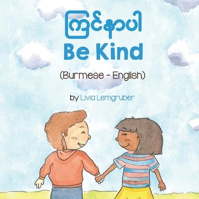 Be Kind (Burmese-English) - Livia Lemgruber