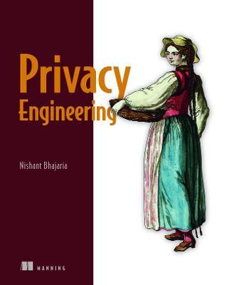 Data Privacy: A Runbook for Engineers - Nishant Bhajaria