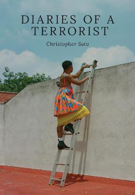 Diaries of a Terrorist - Christopher Soto