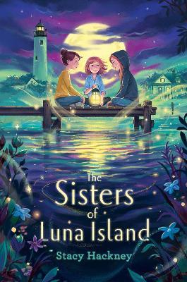 The Sisters of Luna Island - Stacy Hackney