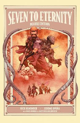 Seven to Eternity - Rick Remender