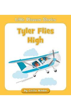 Poza produsului Tyler Flies High - Cecilia Minden
