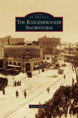 Knickerbocker Snowstorm - Kevin Ambrose