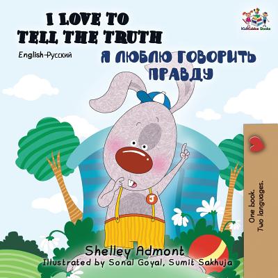 I Love to Tell the Truth (English Russian Bilingual Book) - Shelley Admont