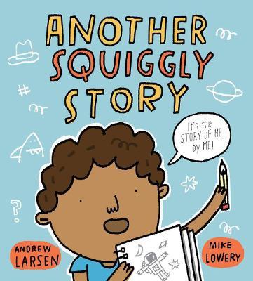 Another Squiggly Story - Andrew Larsen