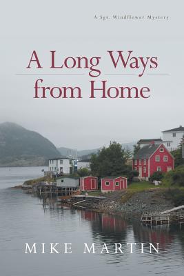 A Long Ways from Home - Mike Martin